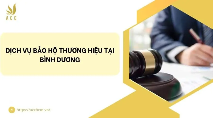 Dịch vụ bảo hộ thương hiệu tại Bình Dương