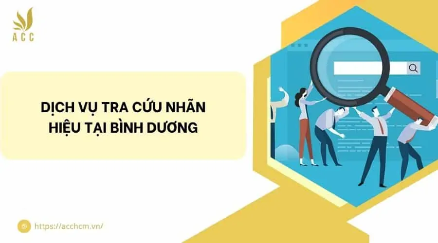 Dịch vụ tra cứu nhãn hiệu tại Bình Dương