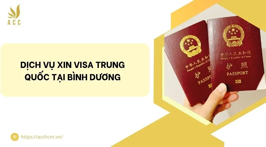 Dịch vụ xin visa Trung Quốc tại Bình Dương