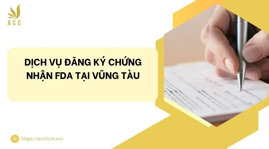 Dịch vụ đăng ký chứng nhận FDA tại Vũng Tàu