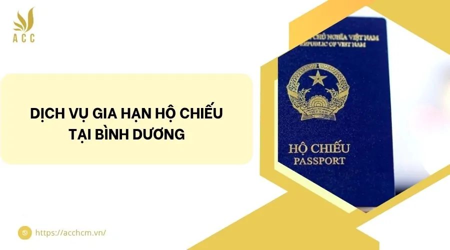 Dịch vụ gia hạn hộ chiếu tại Bình Dương