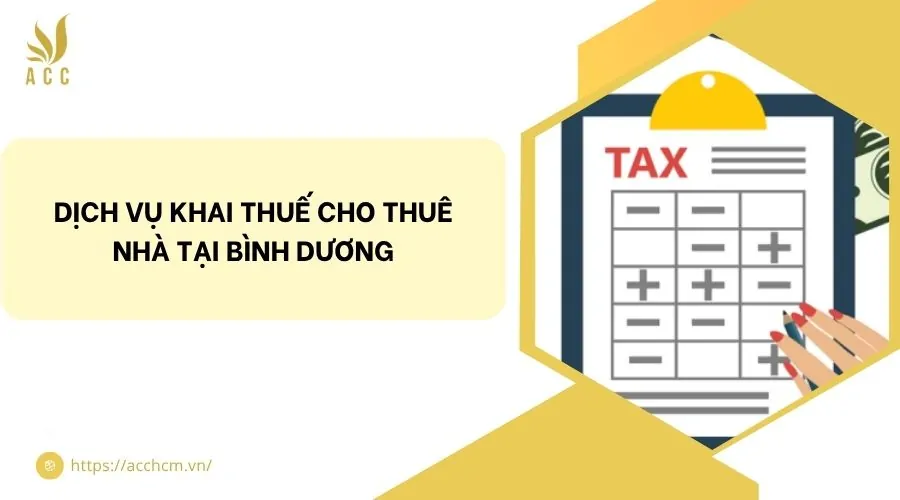 Dịch vụ khai thuế cho thuê nhà tại Bình Dương