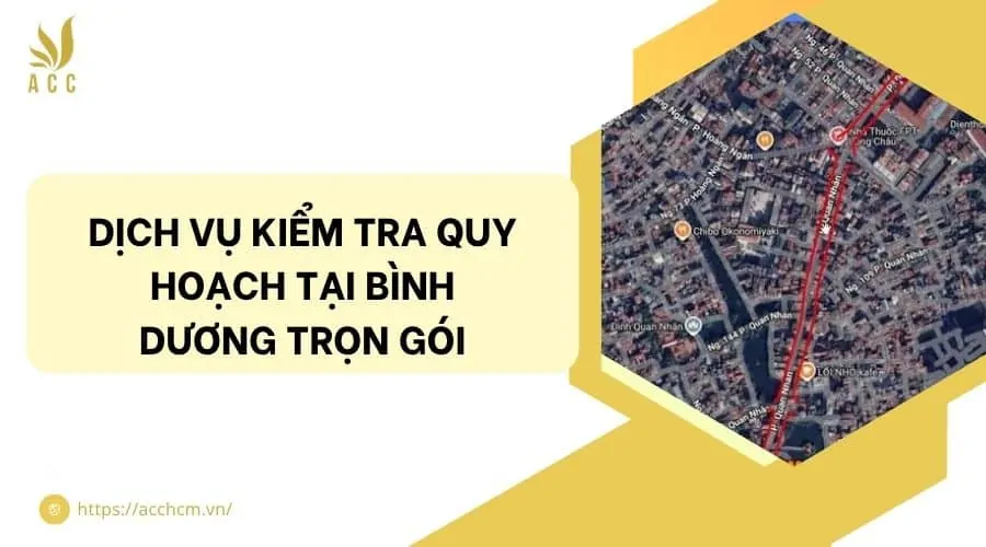 Dịch vụ kiểm tra quy hoạch tại Bình Dương trọn gói