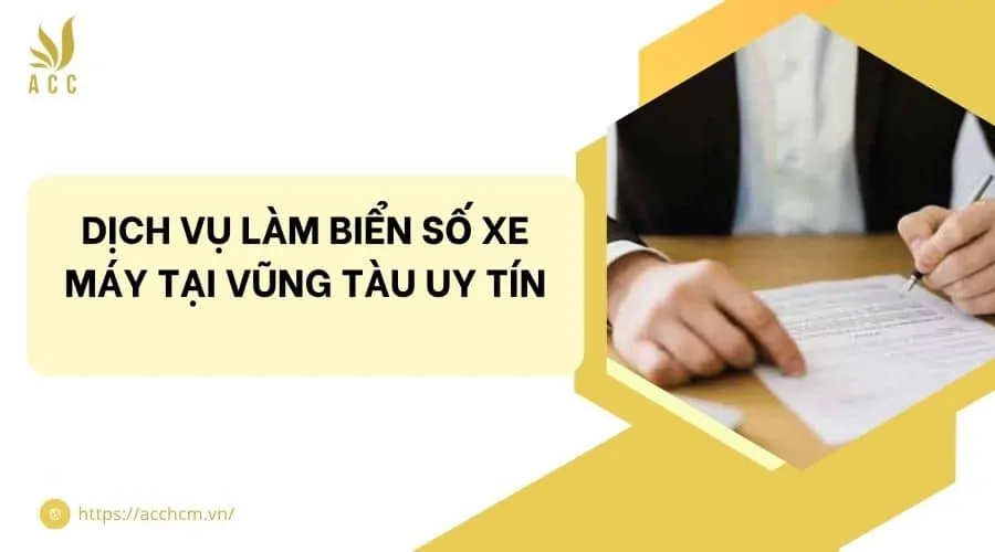 Dịch vụ làm biển số xe máy tại Vũng Tàu uy tín