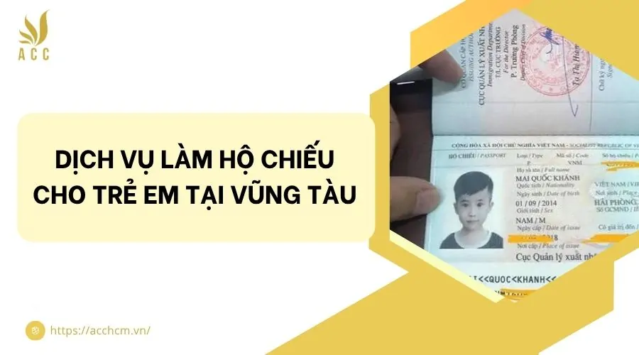 Dịch vụ làm hộ chiếu cho trẻ em tại Vũng Tàu