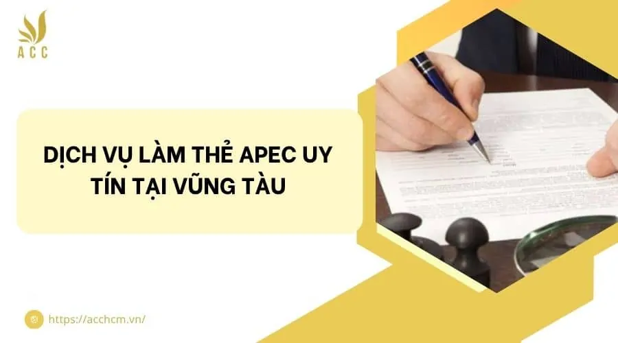 Dịch vụ làm thẻ Apec uy tín tại Vũng Tàu