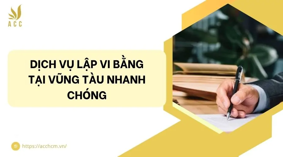 Dịch vụ lập vi bằng tại Vũng Tàu nhanh chóng