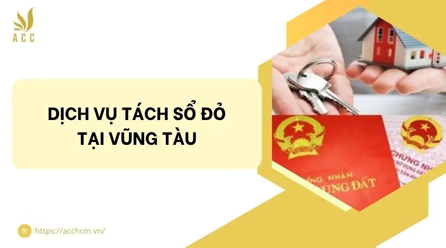 Dịch vụ tách sổ đỏ tại Vũng Tàu