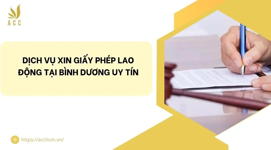 Dịch vụ xin giấy phép lao động tại Bình Dương uy tín