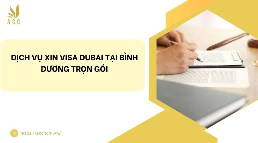 Dịch vụ xin visa Dubai tại Bình Dương trọn gói
