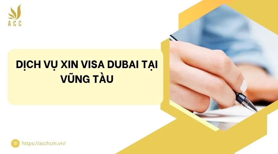 Dịch vụ xin visa Dubai tại Vũng Tàu