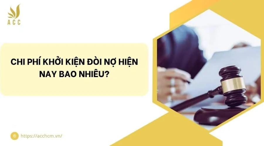 Chi phí khởi kiện đòi nợ hiện nay bao nhiêu?