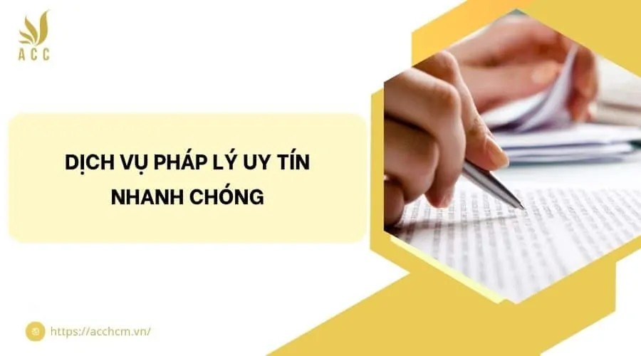 Dịch vụ pháp lý uy tín nhanh chóng